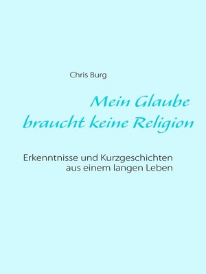 cover image of Mein Glaube braucht keine Religion